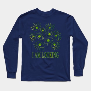 I Am Looking Long Sleeve T-Shirt